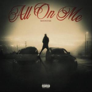 All On Me (Explicit)