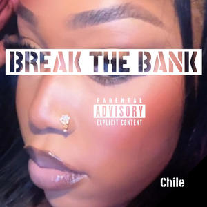 BREAK THE BANK (Explicit)