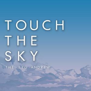 Touch The Sky