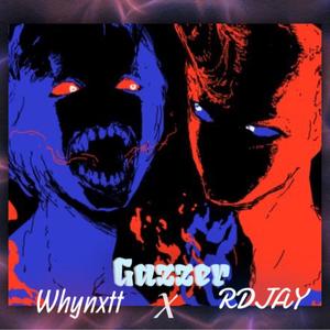 GAZZ3R (feat. RDJAY) [Explicit]