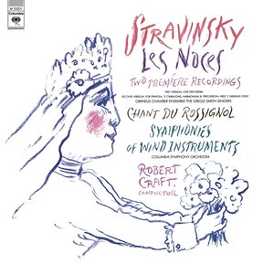 Stravinsky: Symphony of Wind Instruments, Les Noces & Chant Du Rossignol