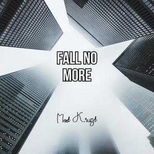 Fall No More (Explicit)