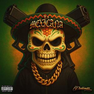 La Mexicana (Explicit)