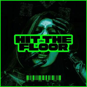 HIT THE FLOOR