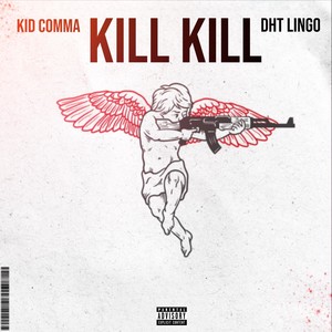 Kill Kill (Explicit)