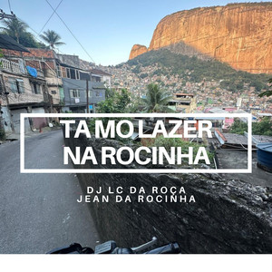 Ta Mo Lazer na Rocinha (Explicit)