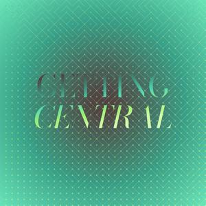 Getting Central