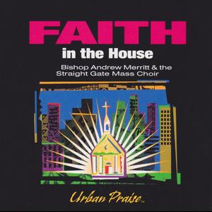 Faith In The House: Urban Praise