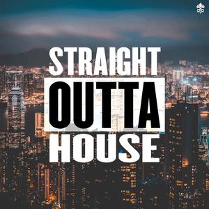 Straight Outta House