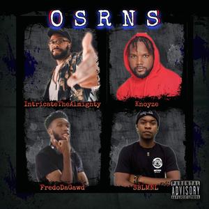 OSRNS (feat. Knoyze, IntricateTheAlmighty & S B L M N L) (Explicit)