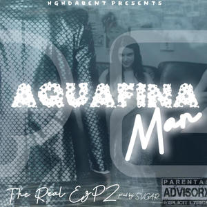 Aquafina Man (Explicit)