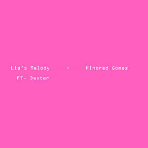 Lia's Melody (feat. Dexter)