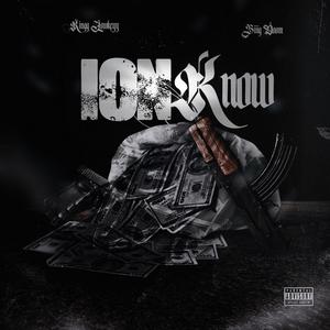 ION KNOW (feat. Biiig Doom) (Explicit)