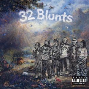 32 BLUNTS (Explicit)
