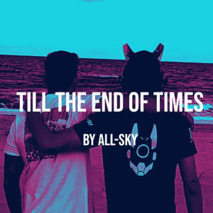 Till the End of Times