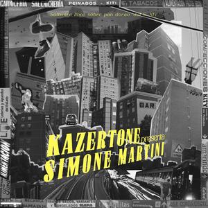 Kazertone presenta Simone Martini (Explicit)