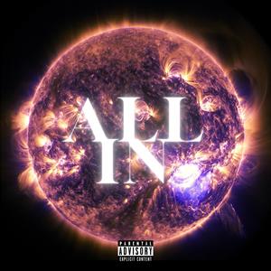 All In (feat. JKhan) [Explicit]