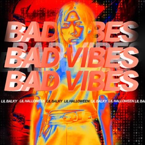 BAD VIBES (Explicit)