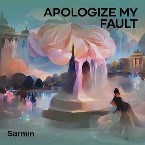 Apologize My Fault