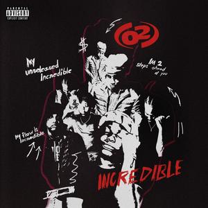 Incredible (Explicit)