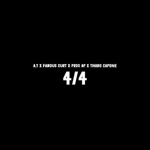 4/4 (feat. A.T., Pros AP & Thabo Capone) [Explicit]