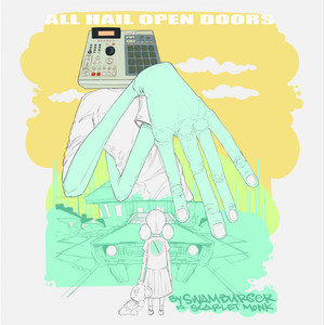 All Hail Open Doors (Chi Town Edit)