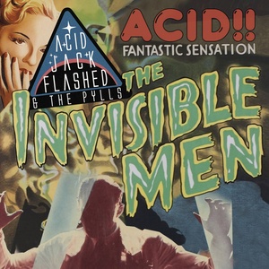 The Invisible Men (Acid!! Fantastic Sensation)