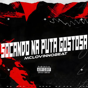 Socando na Puta Gostosa (Explicit)