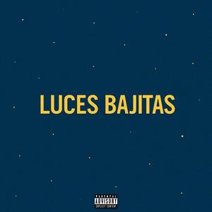 Luces Bajitas (Explicit)