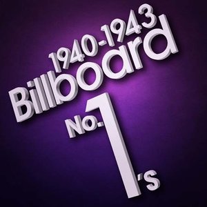 Billboard No. 1′s (1940-1943)