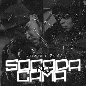 Socada na Cama (Explicit)