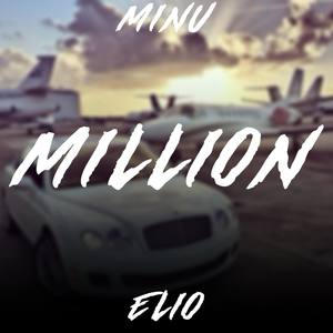 Million (feat. Minu) [Explicit]