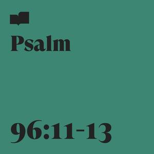 Psalm 96:11-13 (feat. Robbie Seay)