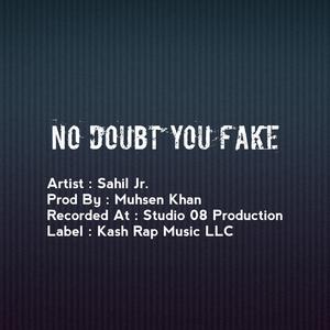 No Doubt You Fake (Explicit)