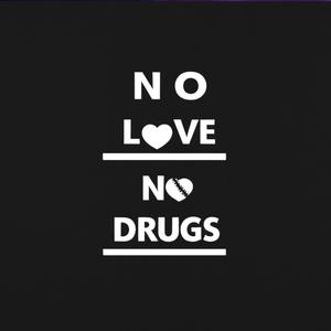 No Love No Drugs (Explicit)