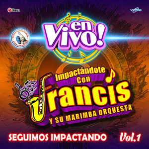 Seguimos Impactando, Vol. 1 (En Vivo)