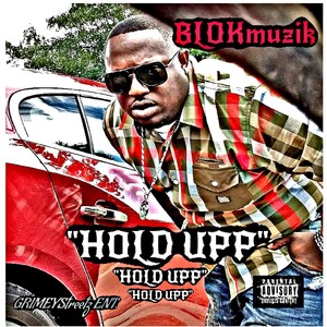 Hold Upp (Explicit)