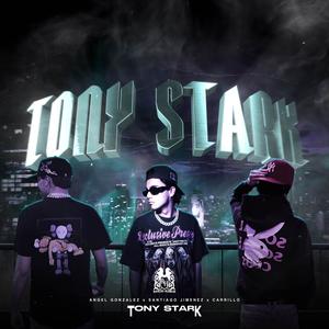 Tony Stark (feat. Santiago Jimenez & Carrillo) (Explicit)