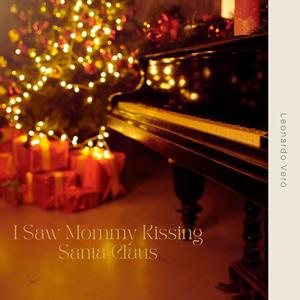 I Saw Mommy Kissing Santa Claus