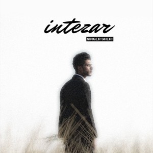 Intezar Baloch Song (feat. Sheri Baloch)