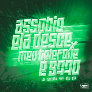 ASSOBIO ELA DESCE X MEU TELEFONE É 9770 (Explicit)