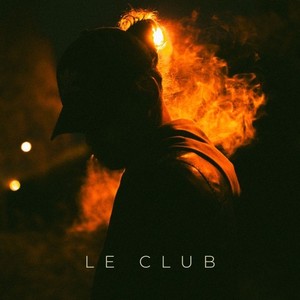 Le Club (Explicit)