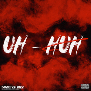 UH HUH(Prod. Lean$moke)