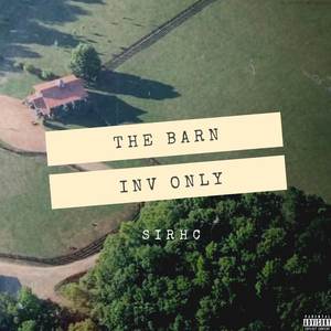 The Barn (Inv Only) [Explicit]