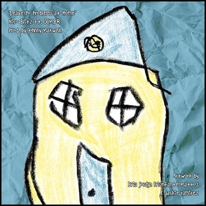Leave Yo Problems at Home (feat. DCMBR) (Explicit)