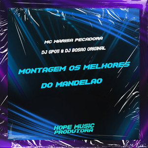 Montagem os Melhores do Mandelão (Explicit)