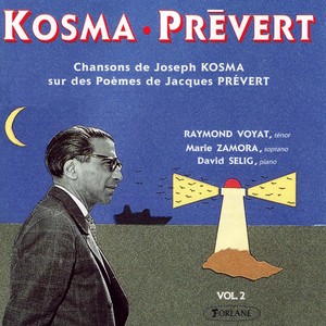 Kosma-Prévert : Chansons de Joseph Kosma sur des poèmes de Jacques Prévert