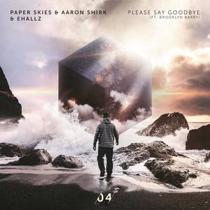 Please Say Goodbye(feat. Brooklyn Barry)
