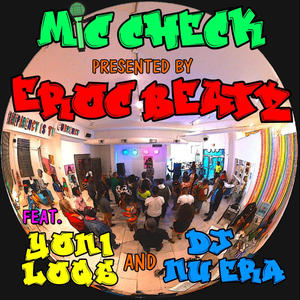 Mic Check (feat. Yoni Loqs & DJ Nu Era) (Radio Edit)