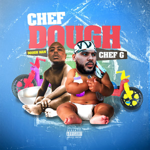 Chef Dough (Explicit)